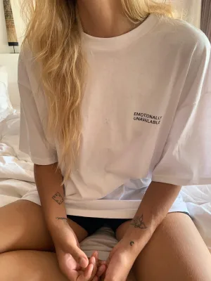 EMOTIONALLY UNAVAILABLE T-Shirt