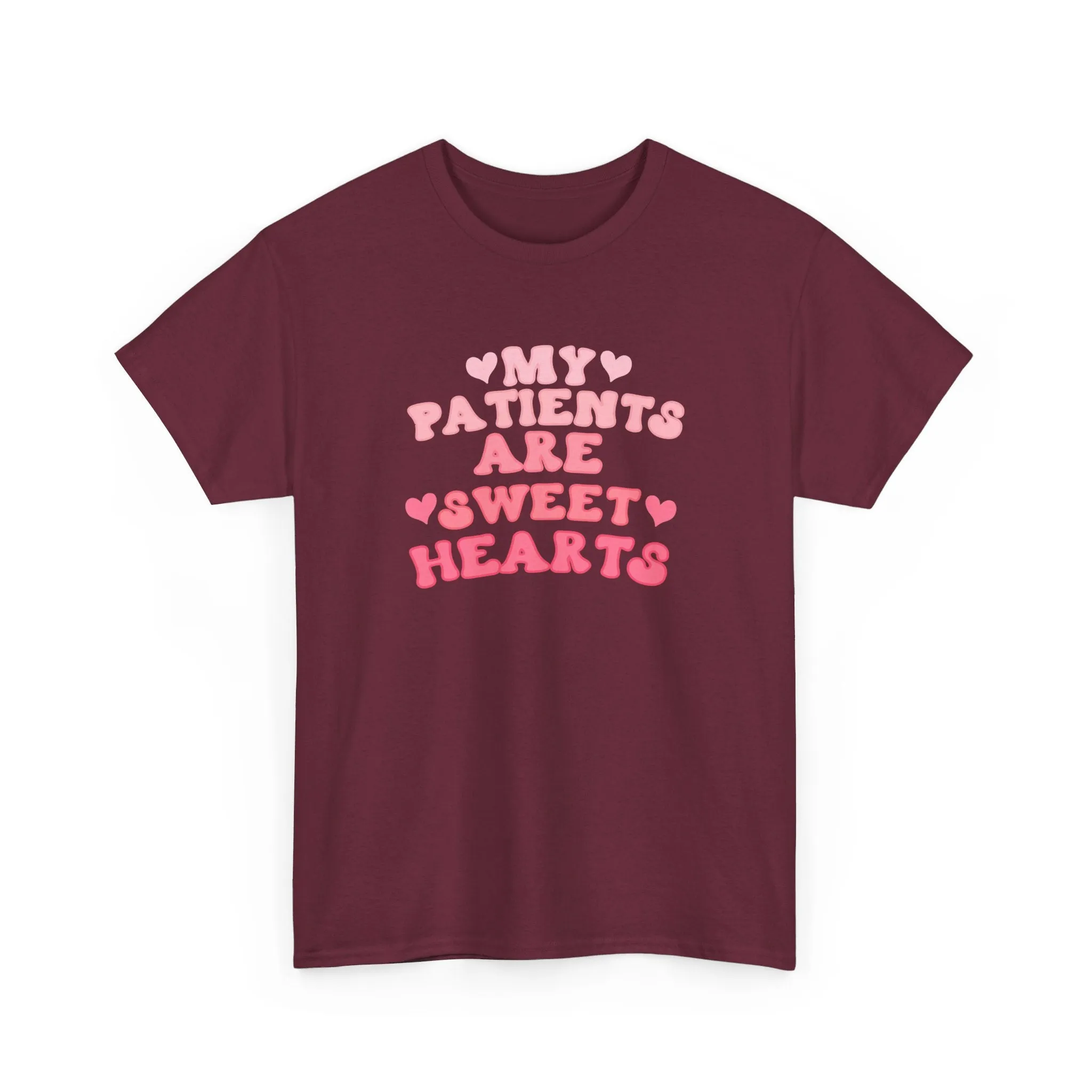 My Patients Are Sweethearts Unisex Heavy Cotton Tee