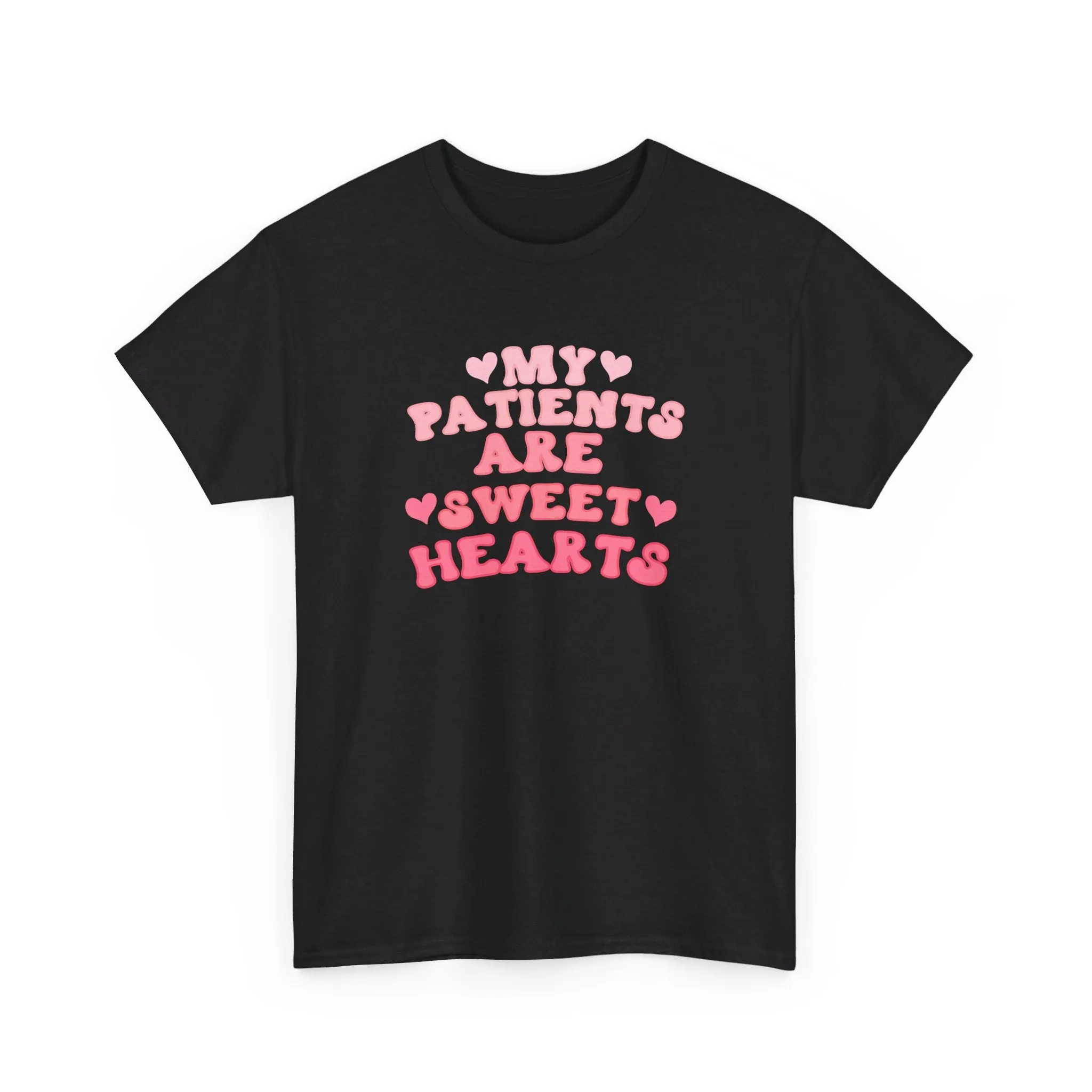 My Patients Are Sweethearts Unisex Heavy Cotton Tee