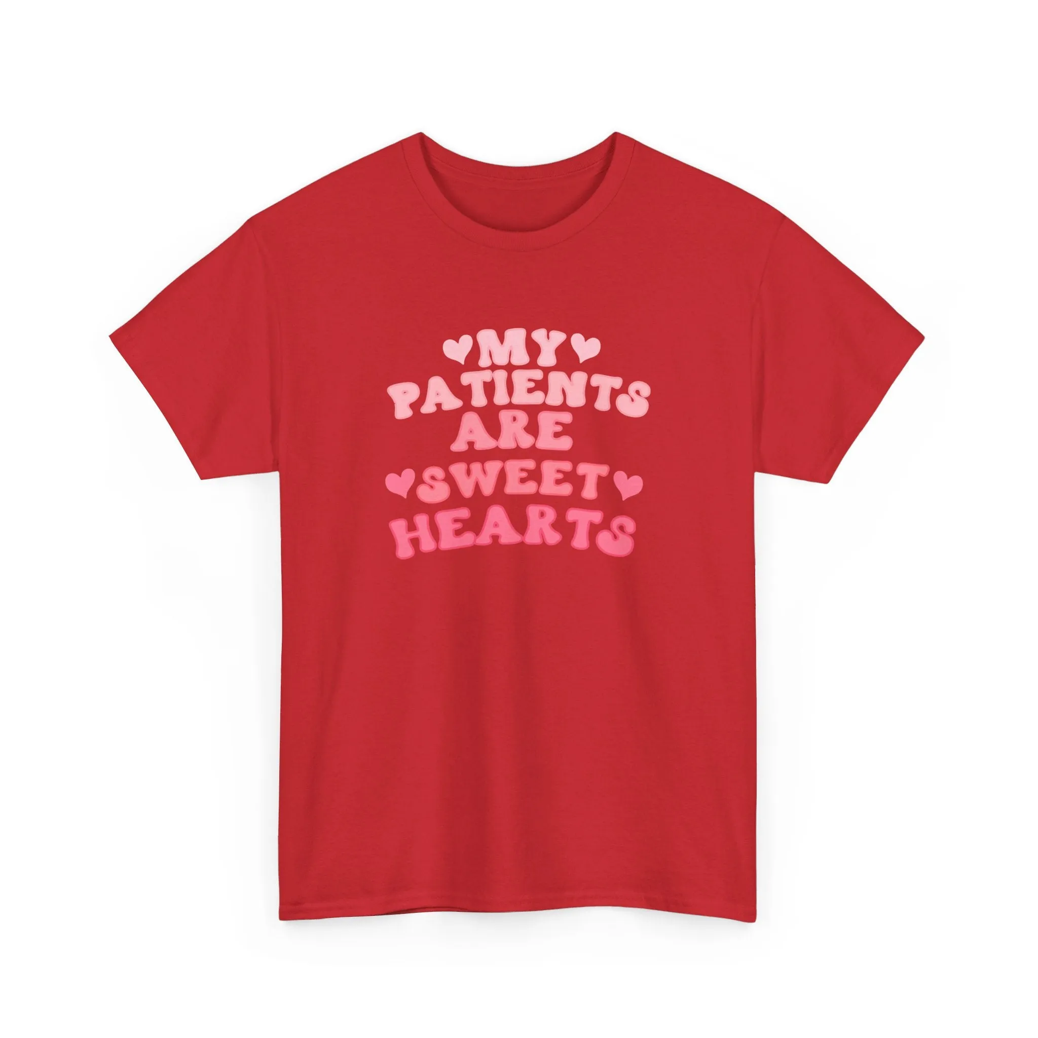 My Patients Are Sweethearts Unisex Heavy Cotton Tee