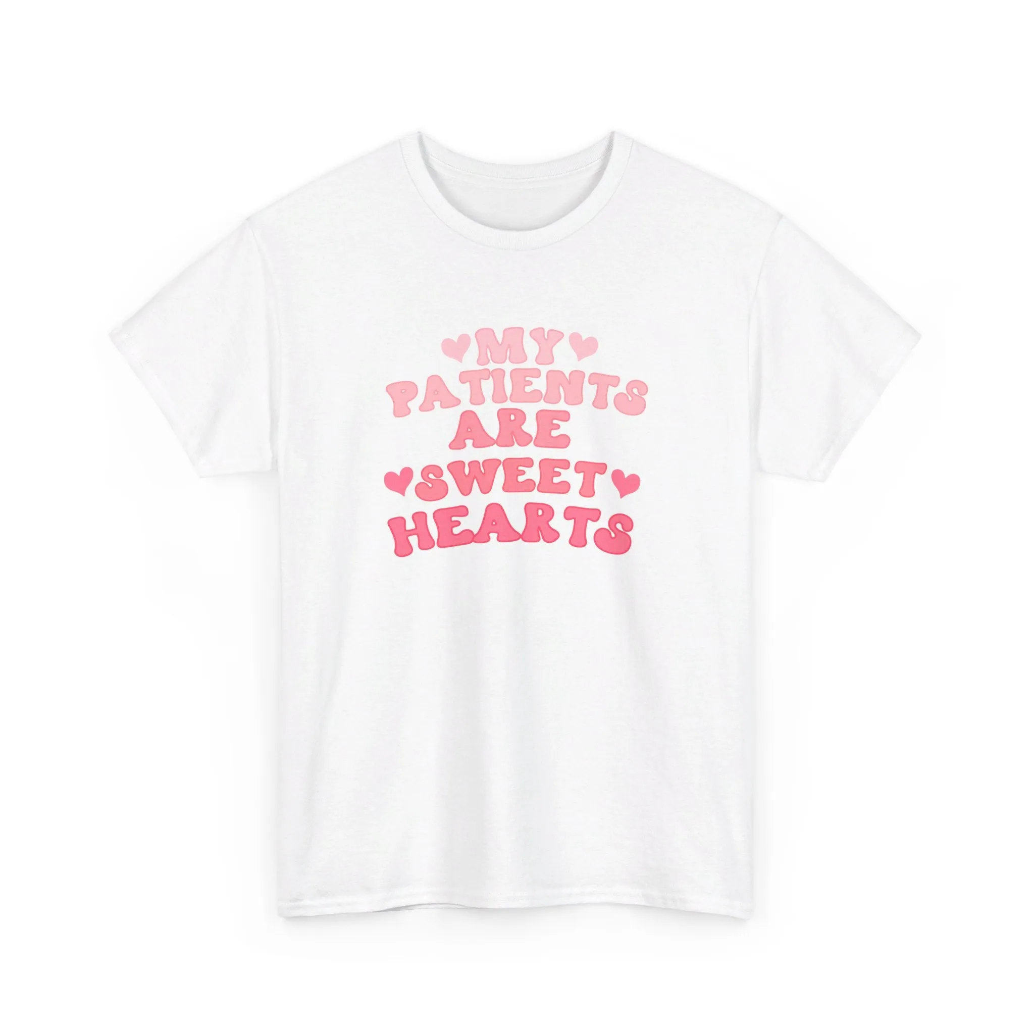 My Patients Are Sweethearts Unisex Heavy Cotton Tee